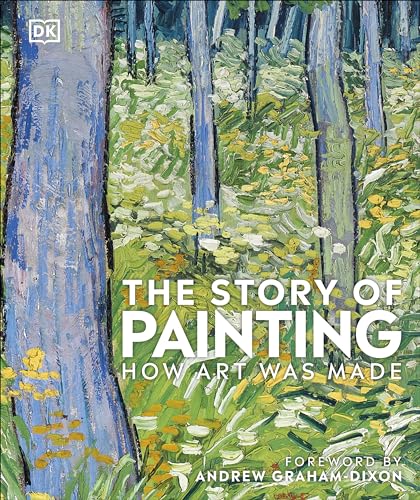The Story of Painting: How art was made von DK